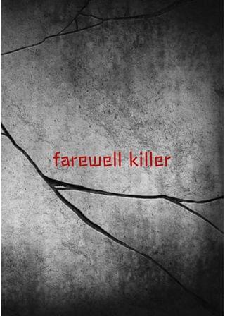 farewell killer