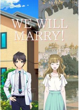 WE WILL MARRY!
