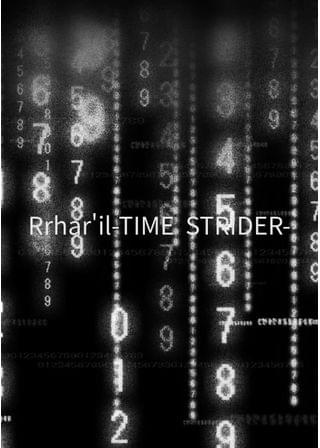 Rrhar'il-TIME  STRIDER-